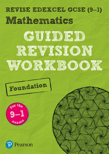 Pearson Revise Edexcel Gcse (9-1) Maths Foundation Guided Revision Workbook: For Home Learning, 2022 And 2023 Assessments And Exams