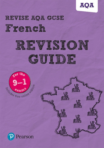 Pearson Revise Aqa Gcse (9-1) French Revision Guide: For Home Learning, 2022 And 2023 Assessments And Exams