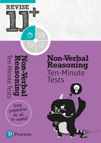 Pearson Revise 11+ Non-Verbal Reasoning Ten-Minute Tests: For Home Learning, 2022 And 2023 Assessments And Exams