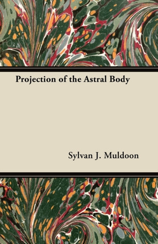 Projection Of The Astral Body