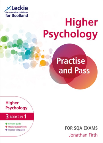 Practise And Pass Higher Psychology Revision Guide For New 2019 Exams: Revise Curriculum For Excellence Sqa Exams
