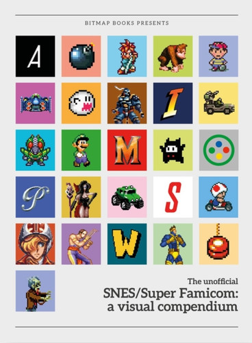 Snes/Super Famicom: A Visual Compendium