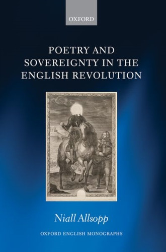 Poetry And Sovereignty In The English Revolution