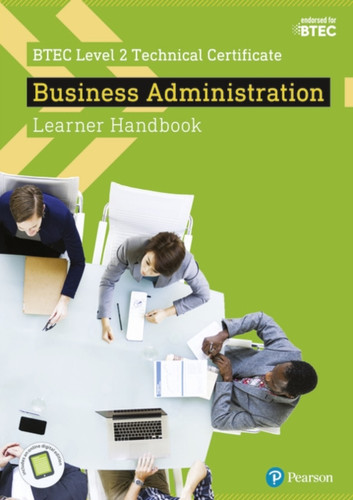 Btec Level 2 Technical Certificate Business Administration Learner Handbook With Activebook
