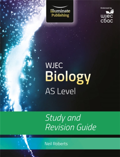 Wjec Biology For As Level: Study And Revision Guide