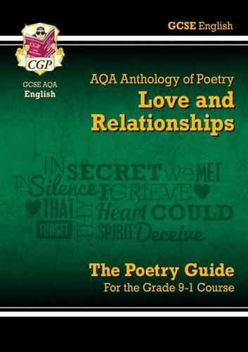 New Gcse English Aqa Poetry Guide - Love & Relationships Anthology Inc. Online Edn, Audio & Quizzes