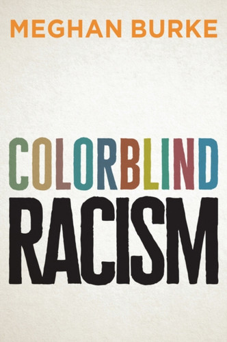 Colorblind Racism - 9781509524426