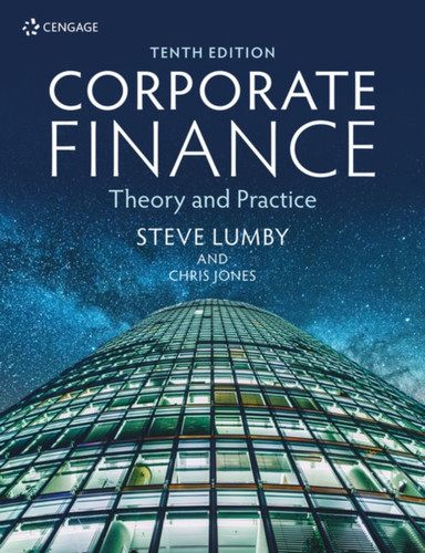 Corporate Finance: Theory and Practice