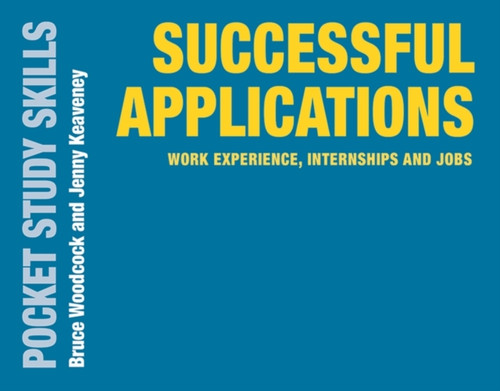 Successful Applications: Work Experience, Internships And Jobs