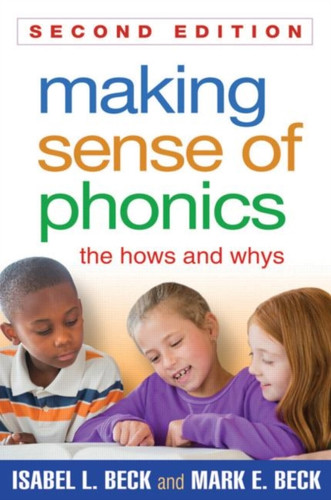 Making Sense Of Phonics: The Hows And Whys