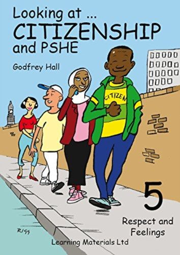 Looking At Citizenship And Pshe: Respect And Feelings