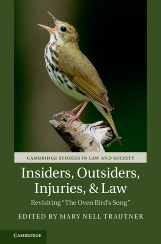Insiders, Outsiders, Injuries, And Law: Revisiting 'The Oven Bird'S Song'