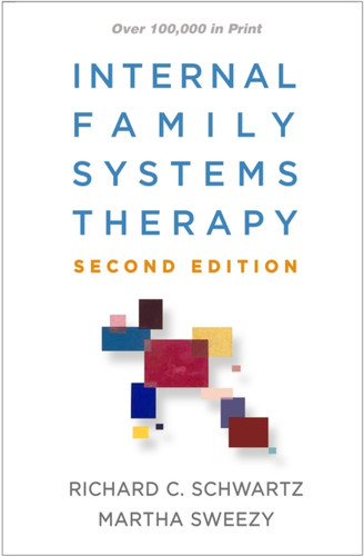 Internal Family Systems Therapy, Second Edition