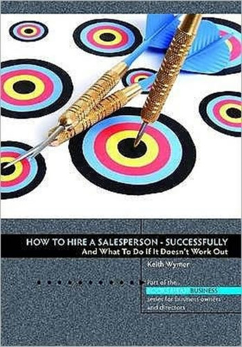 How To Hire A Salesperson: Successfully