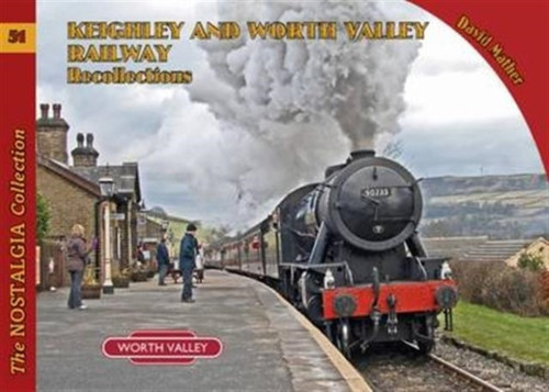 Keighley And Worth Valley Railway Recollections