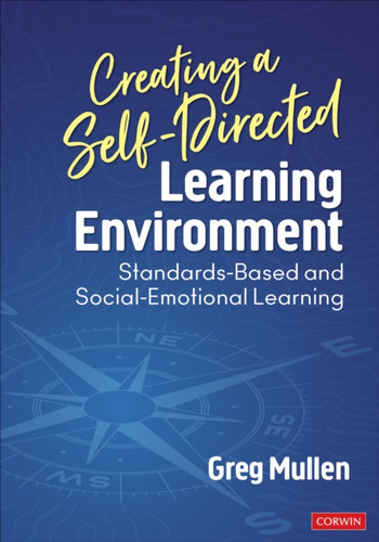 Creating A Self-Directed Learning Environment: Standards-Based And Social-Emotional Learning