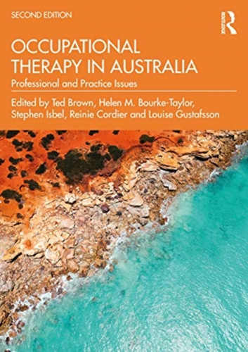 Occupational Therapy In Australia: Professional And Practice Issues