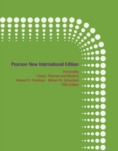 Personality: Classic Theories and Modern Research: Pearson New International Edition