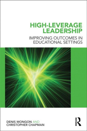 High-Leverage Leadership: Improving Outcomes In Educational Settings