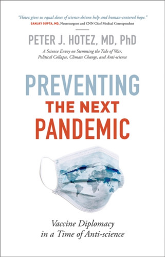 Preventing The Next Pandemic: Vaccine Diplomacy In A Time Of Anti-Science