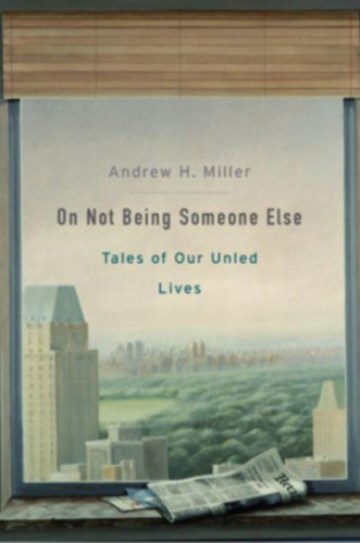 On Not Being Someone Else: Tales Of Our Unled Lives - 9780674271180