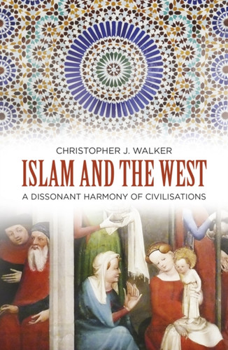 Islam And The West: A Dissonant Harmony Of Civilisations