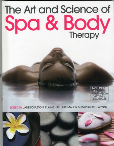 The Art And Science Of Spa And Body Therapy