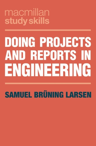 Doing Projects And Reports In Engineering