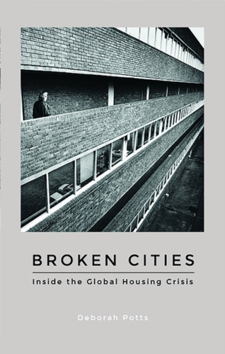 Broken Cities: Inside The Global Housing Crisis - 9781786990549