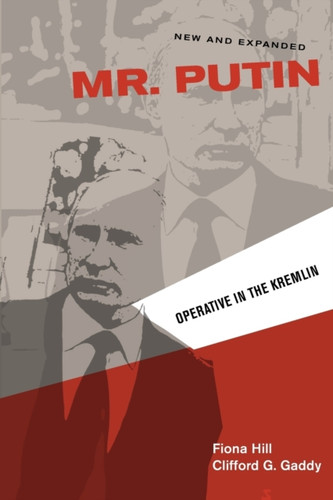 Mr. Putin: Operative In The Kremlin - 9780815726173