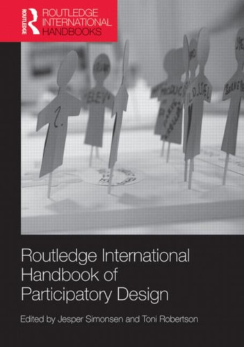 Routledge International Handbook Of Participatory Design