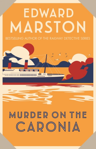 Murder On The Caronia: An Action-Packed Edwardian Murder Mystery