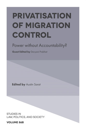 Privatisation Of Migration Control: Power Without Accountability? - 9781801176637