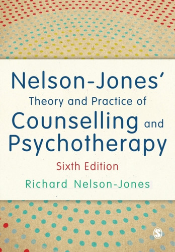 Nelson-Jones' Theory And Practice Of Counselling And Psychotherapy