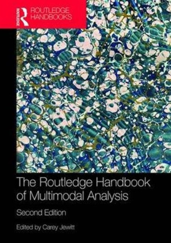 The Routledge Handbook Of Multimodal Analysis