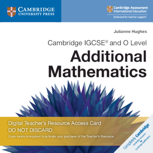 Cambridge Igcse (R) And O Level Additional Mathematics Cambridge Elevate Teacher'S Resource Access Card