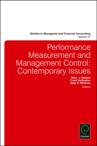 Performance Measurement And Management Control: Contemporary Issues