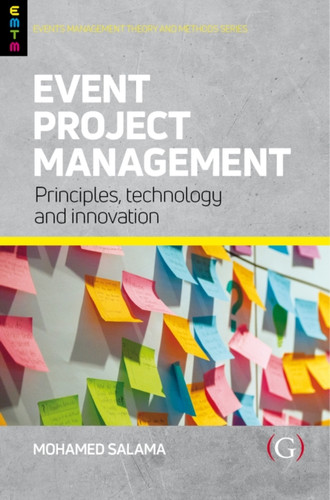 Event Project Management: Principles, Technology And Innovation - 9781911635734