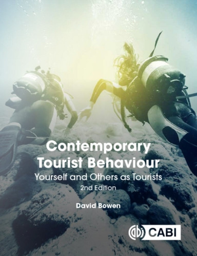 Contemporary Tourist Behaviour: Yourself And Others As Tourists