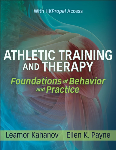 Athletic Training and Therapy: Foundations of Behavior and Practice