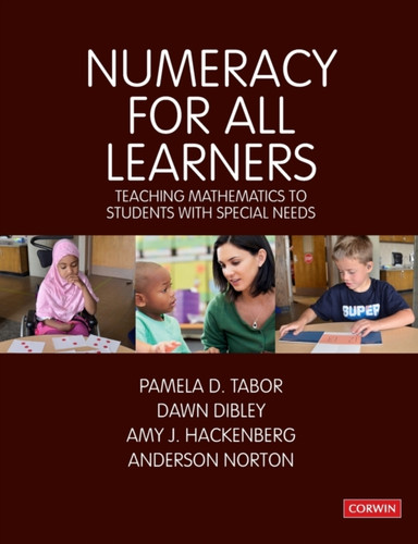 Numeracy For All Learners: Teaching Mathematics To Students With Special Needs - 9781526491961