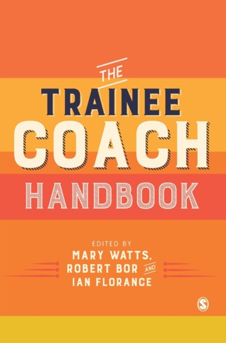 The Trainee Coach Handbook - 9781526424693