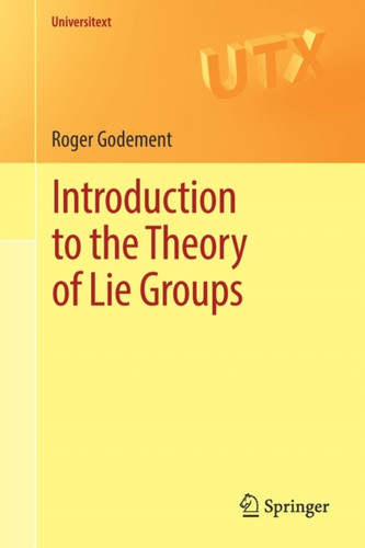 Introduction To The Theory Of Lie Groups