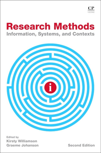 Research Methods: Information, Systems, and Contexts