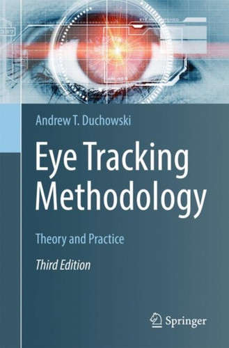 Eye Tracking Methodology: Theory And Practice