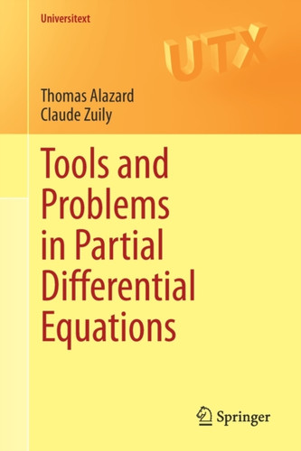 Tools And Problems In Partial Differential Equations