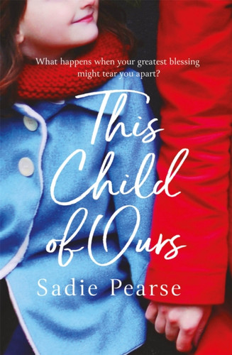 This Child of Ours: 'Broke my heart and gently pieced it back together' CATHY BRAMLEY