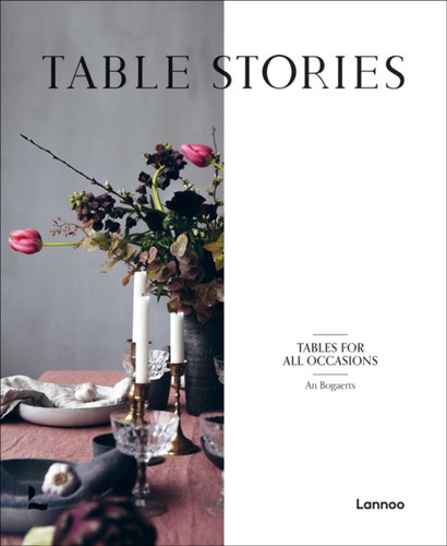 Table Stories: Tables For All Occasions