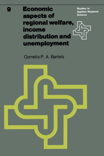 Economic Aspects Of Regional Welfare: Income Distribution And Unemployment