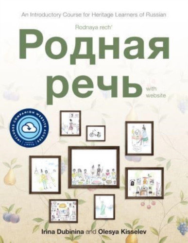 Rodnaya Rech' With Website Pb (Lingco): An Introductory Course For Heritage Learners Of Russian